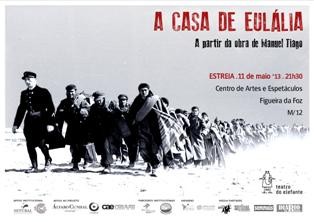 Teatro do Elefante de Setúbal ´A Casa de Eulália´ de Manuel Tiago em cena a Figueira da Foz