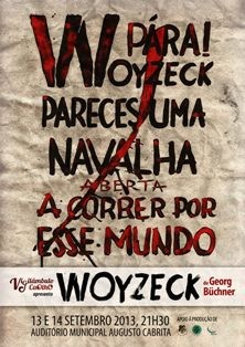 TEATRO NO AMAC - BARREIRO «WOYZECK» A 13 E 14 DE SETEMBRO