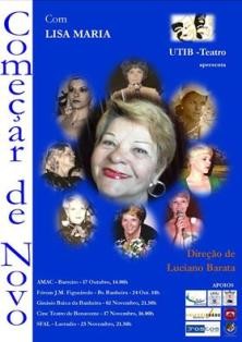 Espetáculos da UTIB-Teatro - Barreiro «Começar de Novo»/Lisa Maria no Auditório Municipal Augusto Cabrita