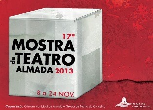 Mostra de Teatro de Almada Apresentação das mais recentes criações de 14 grupos de teatro de Almada