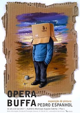 Auditório Municipal Augusto Cabrita Barreiro Exposição de pintura «OPERA BUFFA» de Pedro Espanhol