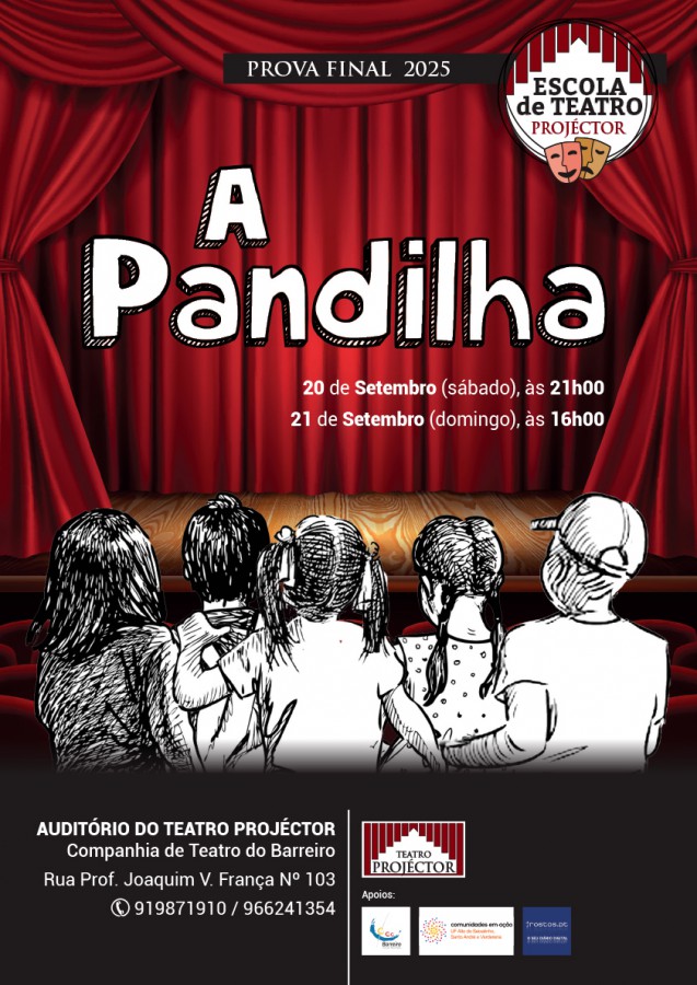 BARREIRO - Escola de Teatro Projéctor Prova Final de 2025 com a peça «A Pandilha»