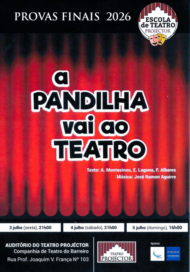Barreiro - Escola de Formação de Actores do Teatro Projéctor Leva a cena «A PANDILHA vai ao TEATRO»