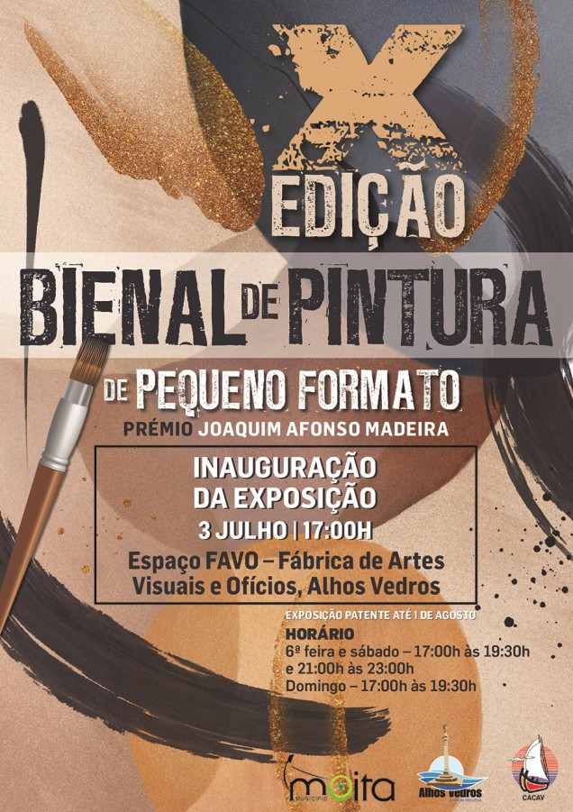 Na Fábrica de Artes e Ofícios (FAVO) em Alhos Vedros - Moita Exposição X Bienal de Pintura de Pequeno Formato