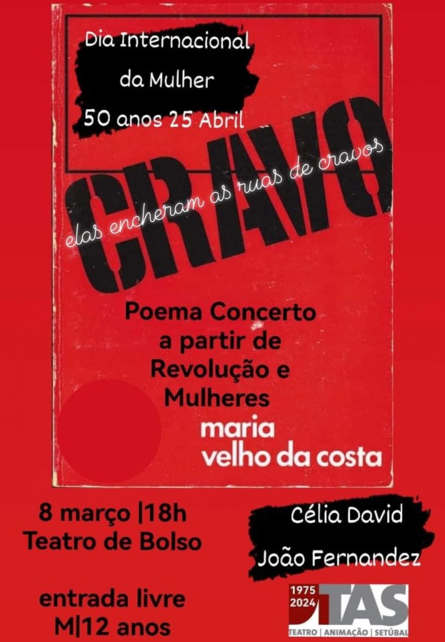 Teatro Animação de Setúbal CRAVO - Elas Encheram as Ruas de Cravos