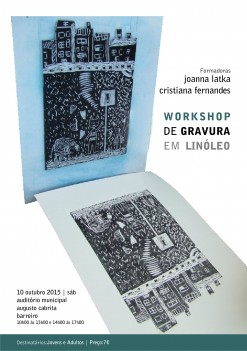 Barreiro - Workshop de Gravura em Linóleo Adquirir um conhecimento básico da gravura em linóleo