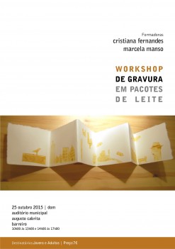 Barreiro - Workshop de Gravura em Pacotes de Leite Reutilizando embalagens oportunidade de criar uma matriz e explorar os métodos de impressão