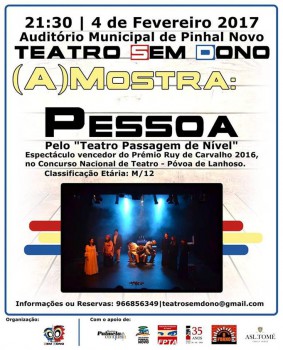 Palmela - Teatro Sem Dono do Pinhal Novo Inaugura a primeira edição da Mostra de Teatro (A)mostra . «Pessoa»