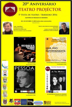 Associação Projéctor - Companhia de Teatro do Barreiro 2.º Ciclo da Festa da Cidade do Barreiro assinala os 20 anos de vida