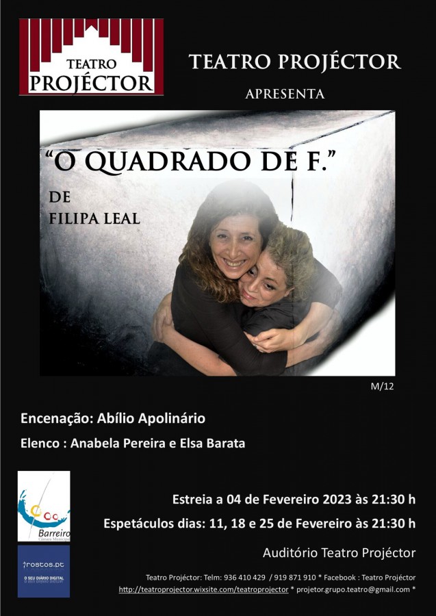 BARREIRO - Auditório Teatro Projéctor Estreia «O Quadrado de F.» com encenação de Abílio Apolinário