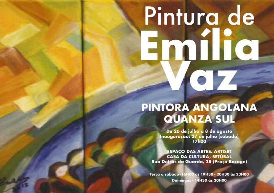 Artiset artistas plásticos de Setúbal Exposição da pintora angolana Emília Vaz