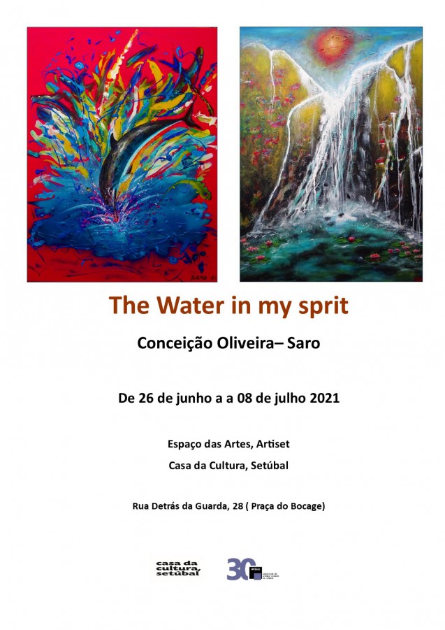 ARTISET - Associação de Artistas Plásticos de Setúbal Exposição de Conceição Oliveira/Saro «The water in my spirit«