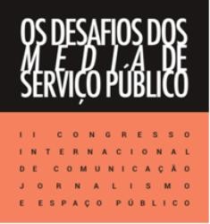 Discutir em Coimbra Os desafios dos media de serviço publico