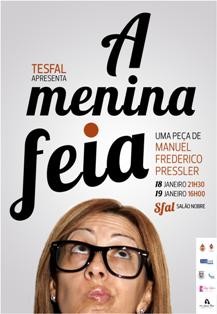 TESFAL - Teatro de Ensaio da SFAL - Barreiro Estreia a peça «A Menina Feia» de Manuel Frederico Pressler