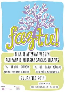 FEIRA DE ALTERNATIVAS ZEN NO BARREIRO Artesanato, velharias, sabores e terapias