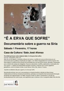 Casa da Cultura em Setúbal «É A ERVA QUE SOFRE» documentário sobre a guerra na Síria