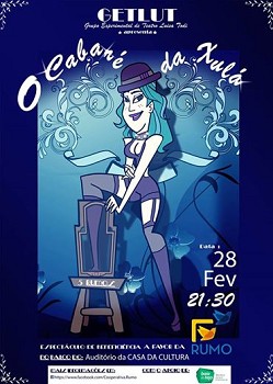 Casa da Cultura - Parque Empresarial do Barreiro - Baía do Tejo Peça de teatro musical «O Cabaré da Xulá» de apoio à Rumo