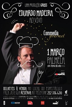 Eduardo Madeira ao vivo em Palmela «Commedia Gourmet» sobe ao palco do Cineteatro S. João