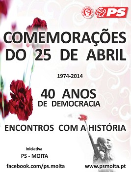 PS Moita - Comemorações dos 40 anos do 25 de Abril «Encontros com a História» com protagonistas locais