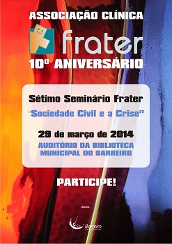 BARREIRO - ASSOCIAÇÃO CLÍNICA FRATER PROMOVE SEMINÁRIO «Sociedade Civil e a Crise»
