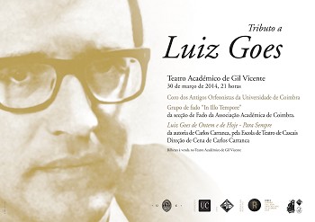 Coimbra - Tributo a Luiz Goes Dia 30 de março, 21 horas no TAGV