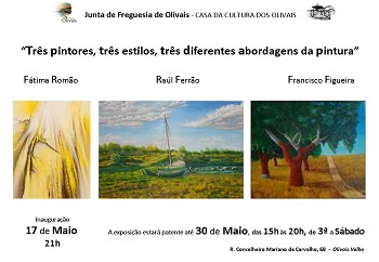 Exposição de Fátima Romão, Raúl Ferrão e de Francisco Figueira «Três pintores, três estilos, três diferentes abordagens da pintura»