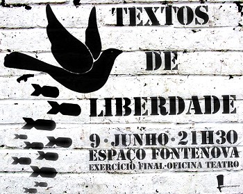 Setúbal - Apresentação do Exercício Final da Ofícina de teatro »Textos de Liberdade»