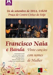 Almada - Francisco Naia e Banda no Feijó Vinte Canções com nome de Mulher