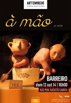Auditório Municipal Augusto Cabrita - Barreiro À Mão [EL PATIO ] Teatro de Objetos