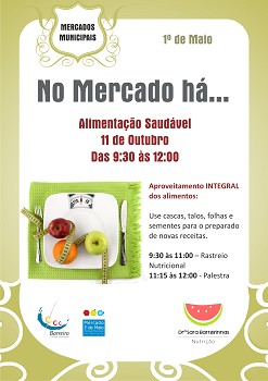 MERCADO MUNICIPAL 1º DE MAIO - BARREIRO «NO MERCADO HÁ ALIMENTAÇÃO SAUDÁVEL!»