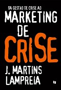 Lançamento em Lisboa “Da Gestão de Crise ao Marketing de Crise” de Martins Lampreia