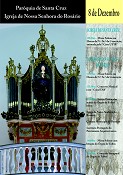 Dia 8 de Dezembro Inauguração do Órgão da Igreja de Nossa Senhora do Rosário