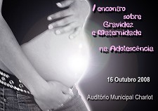 No Auditório Charlot - Setúbal I Encontro sobre Gravidez e Maternidade na Adolescência