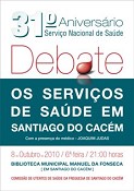 Em Santiago do Cacém - Debate sobre Saúde Assinala 31 anos do Serviço Nacional de Saúde