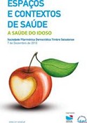 Seixal acolhe o encontro «A Saúde do Idoso»