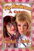 Com Ana Bola e Maria Rueff “Vip Manicure” regressa ao Casino Lisboa para explicar “A Crise” a seu modo