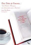 No âmbito do «Ciclo Dois Dedos de Conversa» no Barreiro «José António Marques: Um Coleccionador para a História» no Espaço J