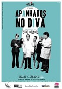 APANHADOS NO DIVÃ NO BARREIRO UMA COMÉDIA DE JOE ORTON Até 3 de Março 2011 Sextas e Sábados às 22h