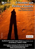 Teatro infantil: "O Homem que Perdeu a Sombra" em Cascais, 25 de Março