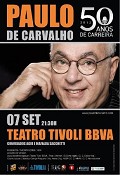 PAULO DE CARVALHO comemora 50 anos de carreira dia 7 Setembro no Teatro Tivoli BBVA