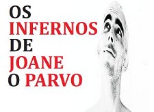 Teatro Fórum de Moura OS INFERNOS DE JOANE O PARVO
