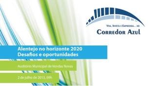 Vendas Novas Fórum Regional «Alentejo no horizonte 2020 - desafios e oportunidades»