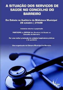Situação dos Serviços de Saúde no Concelho do Barreiro EM DEBATE no Auditório da Biblioteca Municipal