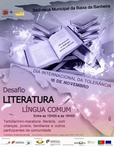Dia internacional da Tolerância - Moita Mini maratona de leitura com o tema «Literatura-Língua Comum»