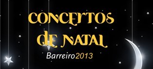 ANIMAÇÃO DE NATAL NO BARREIRO CONCERTOS EM VÁRIOS PALCOS DO CONCELHO