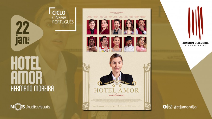 Montijo - Cinema-Teatro Joaquim D Almeida Hotel Amor inicia Ciclo de Cinema Português