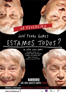 Auditório Municipal Augusto Cabrita - Barreiro Teatro de comédia «Estamos Todos?» com José Pedro Gomes