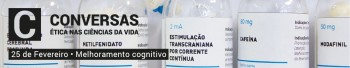Melhoramento Cognitivo em discussão no Pavilhão do Conhecimento