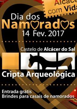 Alcácer do Sal convida...no Dia dos Namorados Venha conhecer a Cripta Arqueológica