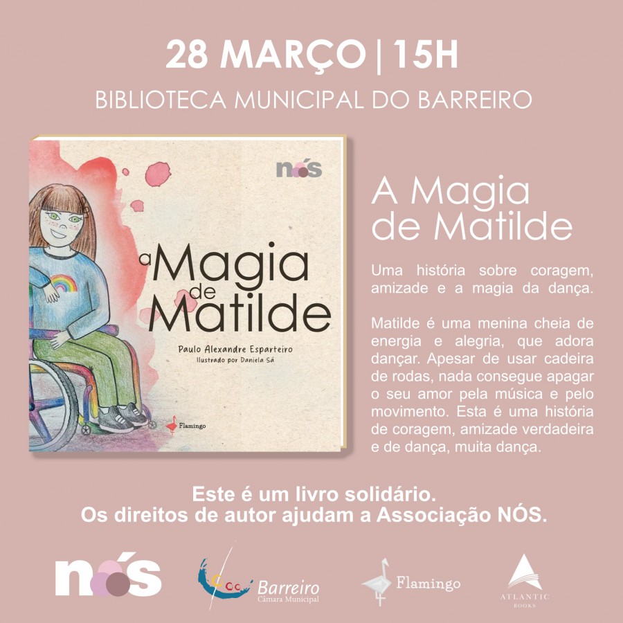 Apresentação na Biblioteca Municipal do Barreiro «A Magia de Matilde» primeiro livro de Paulo Esparteiro . Apoia Associação NÓS